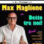 Al Teatro Golden  arriva “Detto tra noi 2022” con Max Maglione