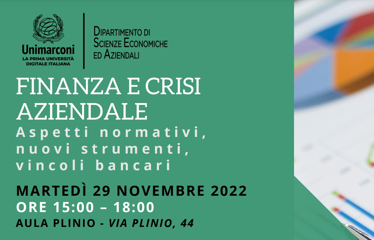 Finanza e Crisi Aziendale: il 29 Novembre l’Unimarconi e l’ODCEC ne discutono a Roma, tra nuove sfide e vincoli bancari