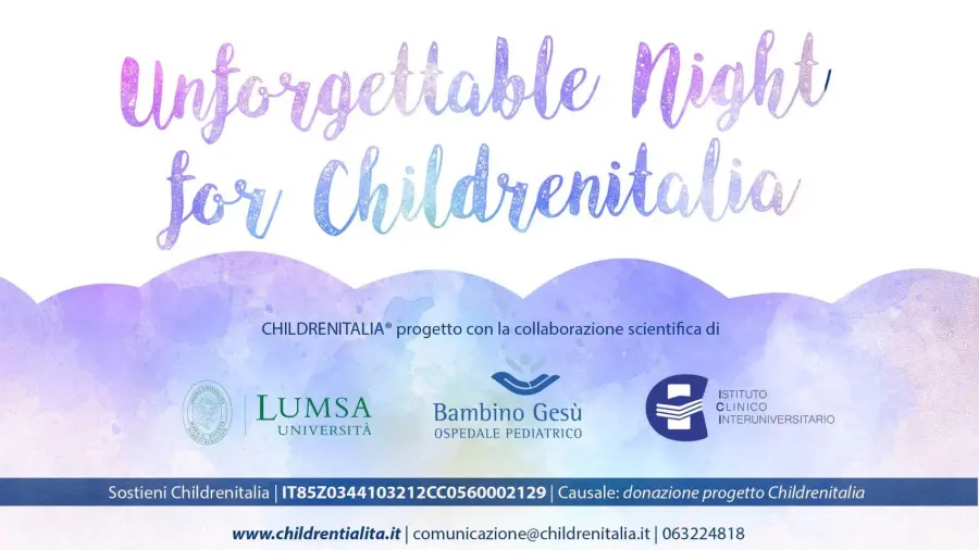 “Unforgettable night for Childrenitalia”, edizione 2022 sabato 29 ottobre al Parco della Musica di Roma