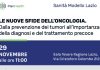Sanità Lazio, il 29 novembre convegno sulle nuove sfide dell’oncologia